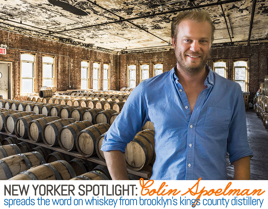 Spotlight: The Word on Whiskey From Kings County Distillery’s Colin Spoelman
